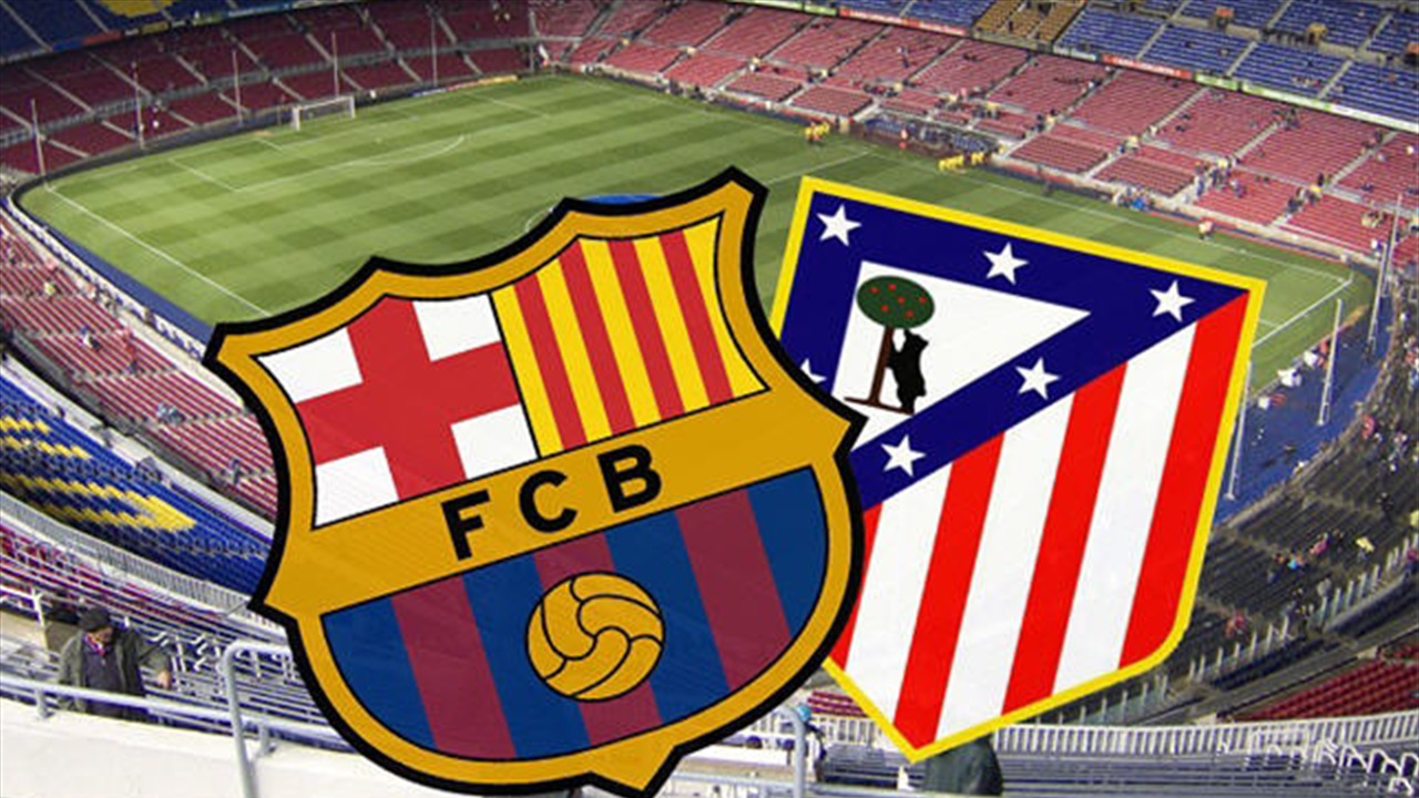 قمة إسبانية مشتعلة.. تفاصيل مواجهة برشلونة وأتلتيكو مدريد في نصف نهائي الكأس 